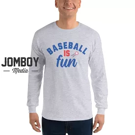 Baseball Is Fun | Long Sleeve Shirt 3