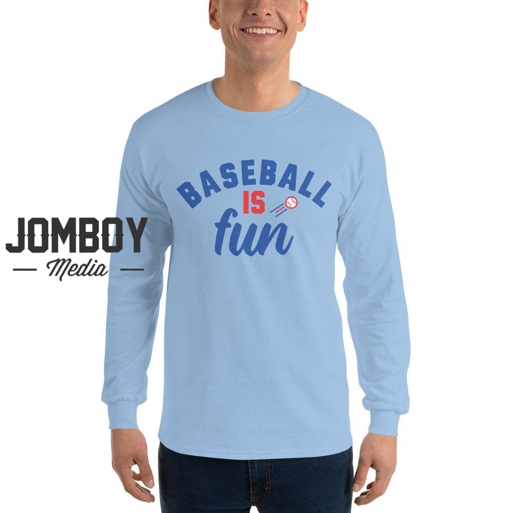 Baseball Is Fun | Long Sleeve Shirt 3