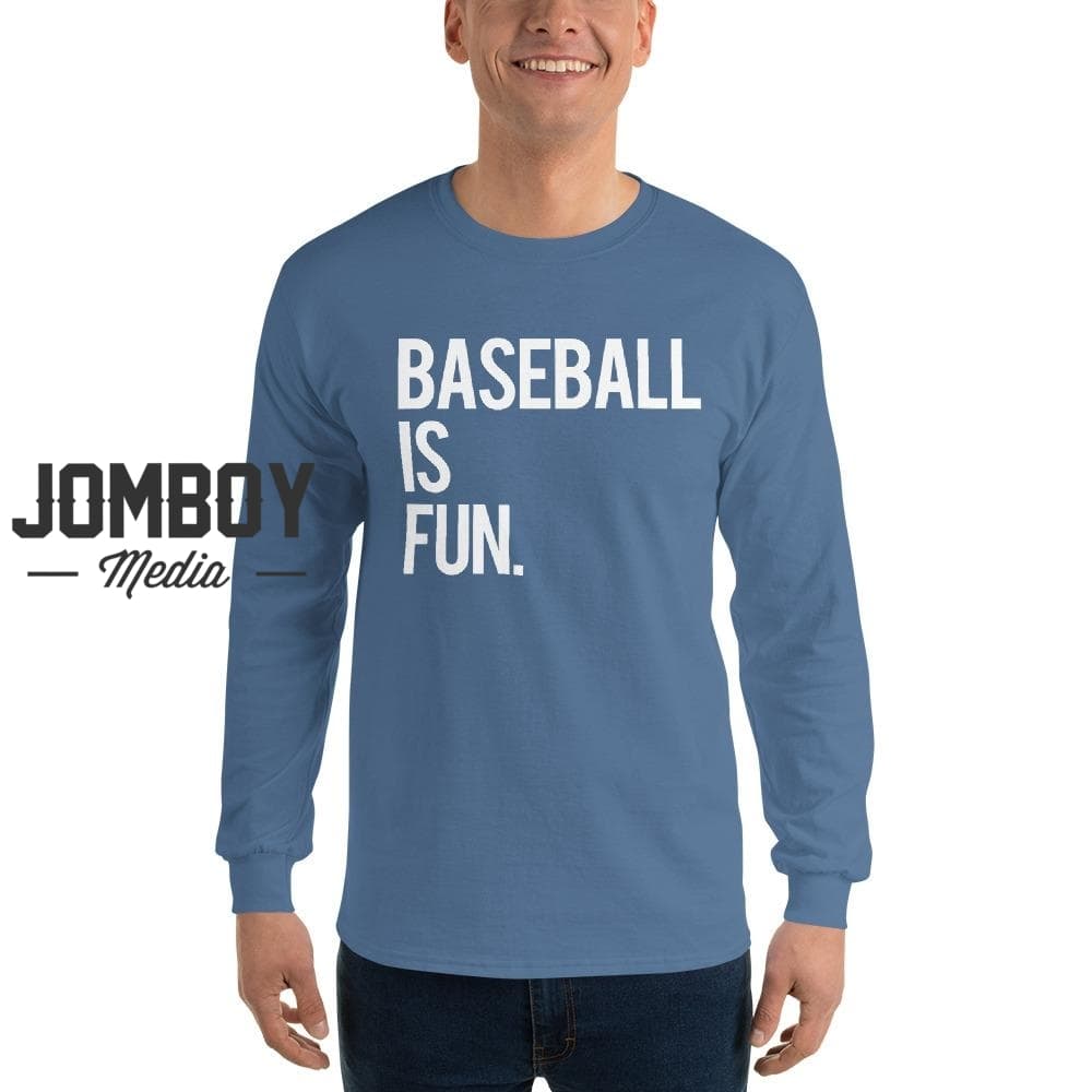 Baseball Is Fun | Long Sleeve Shirt 4