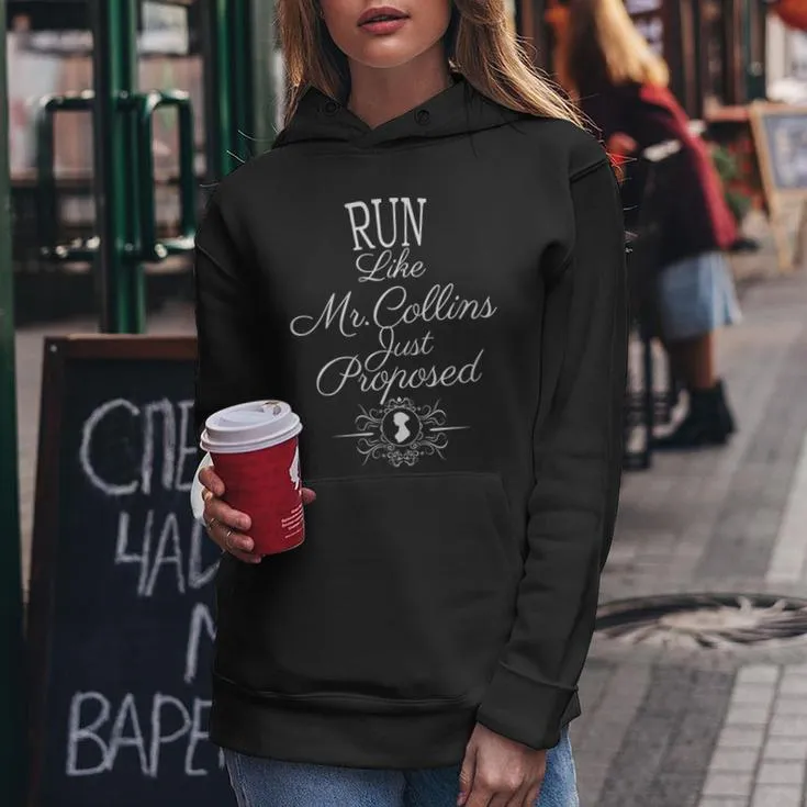 Jane Austen Run Like Mr Collins Just Proposed Women Hoodie