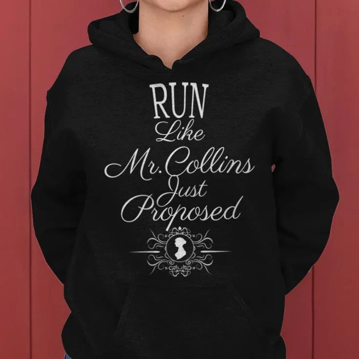 Jane Austen Run Like Mr Collins Just Proposed Women Hoodie