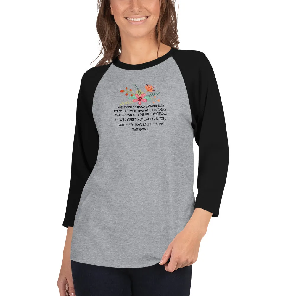 Margo's Collection - Matthew 6:30  Floral - 3/4 sleeve raglan shirt