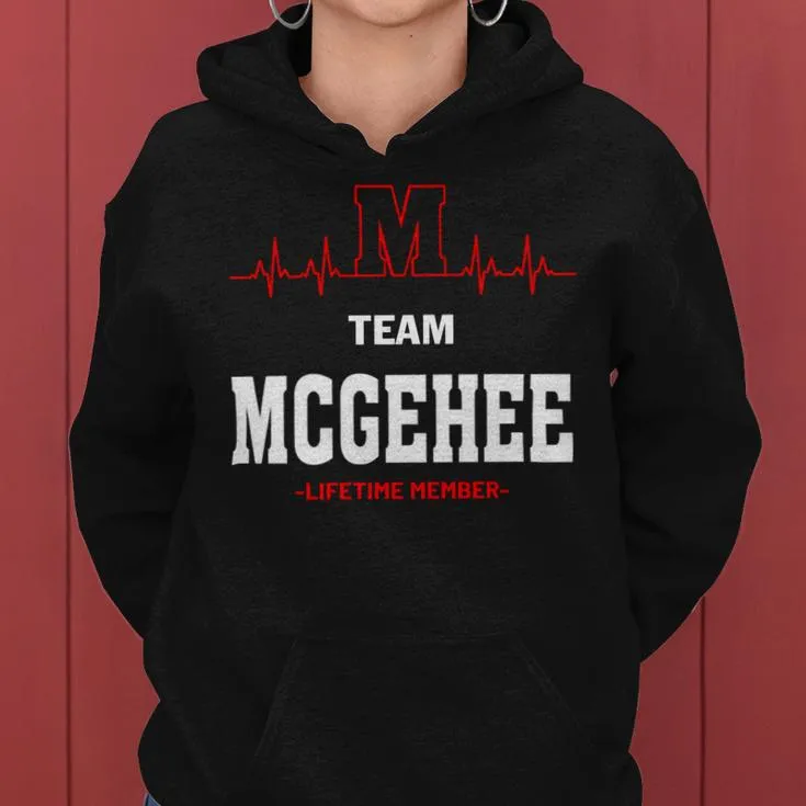 Team Mcgehee Lifetime Member Mcgehee Last Name Women Hoodie